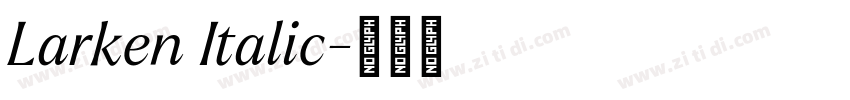 Larken Italic字体转换